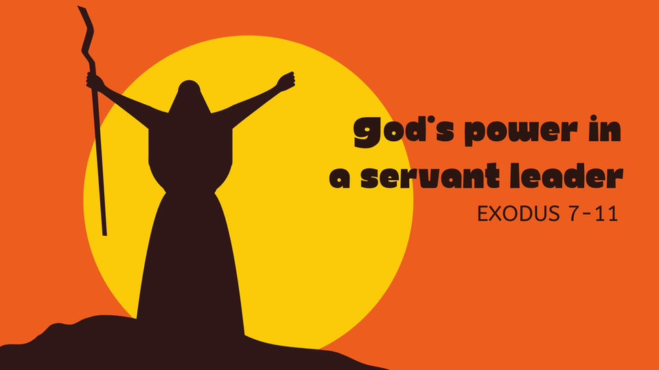 August 14, 2022 - God's Power in a Servant Leader